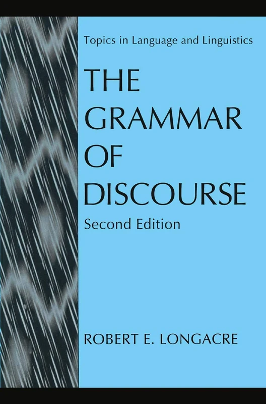 The Grammar of Discourse (Topics in Language and Linguistics)