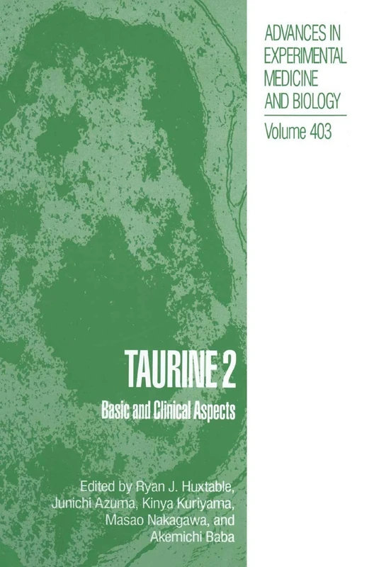 Taurine 2: Basic and Clinical Aspects: 403 (Advances in Experimental Medicine and Biology, 403) - Image 1