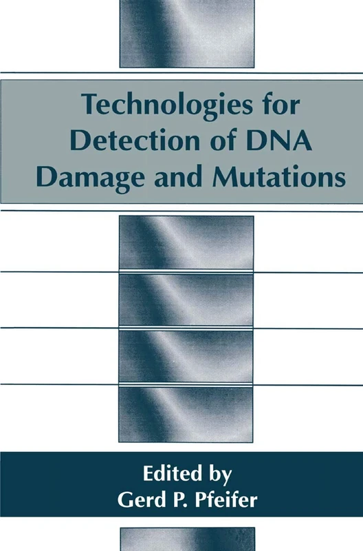 Springer - Technologies for Detection of DNA Damage and Mutations