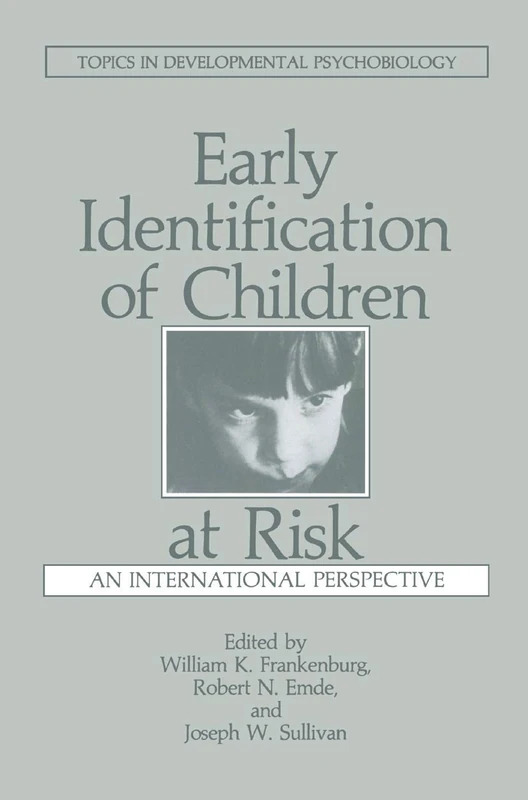 Early Identification of Children at Risk: An International Perspective (Topics in Developmental Psychobiology)