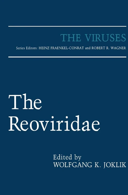 The Reoviridae (The Viruses)