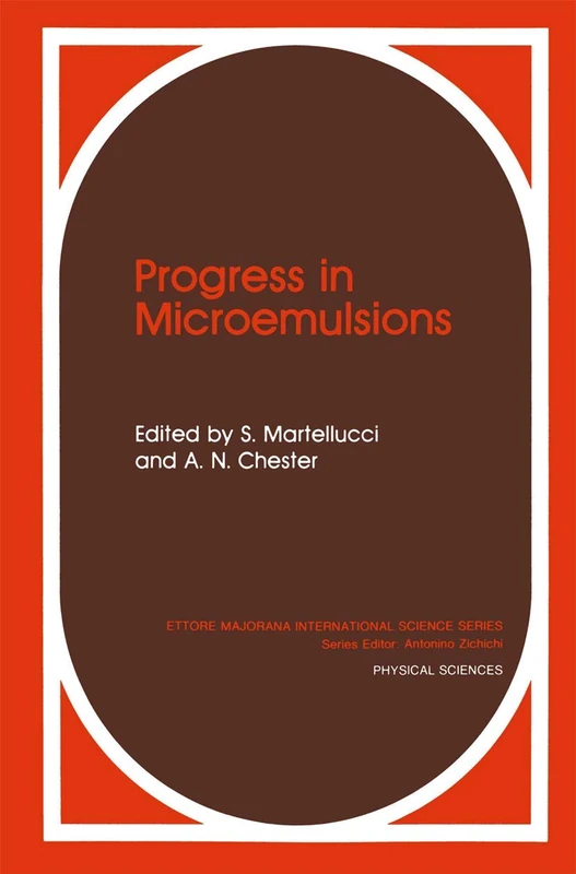 Progress in Microemulsions: 41 (Ettore Majorana International Science Series, 41)