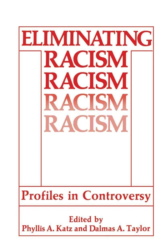 Springer Eliminating Racism: Profiles in Controversy Book