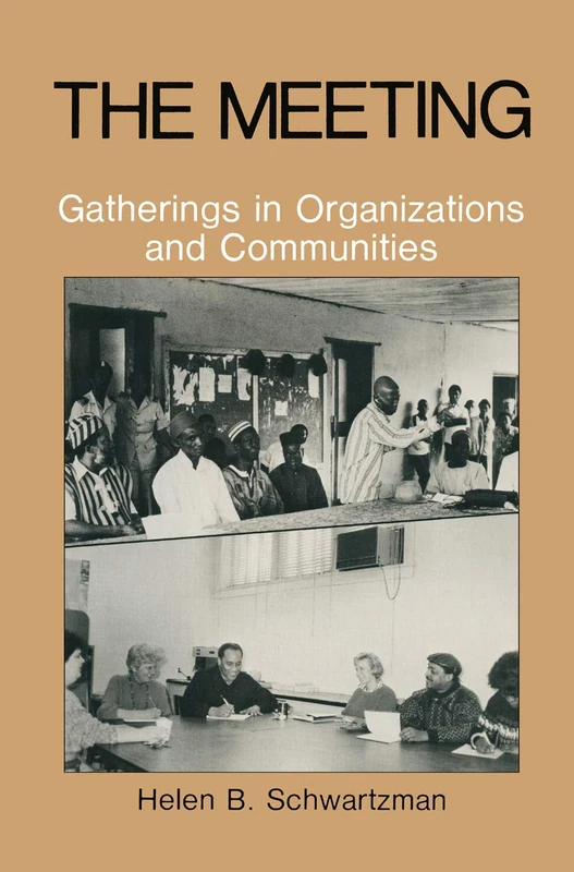 The Meeting: Gatherings in Organizations and Communities - Image 1