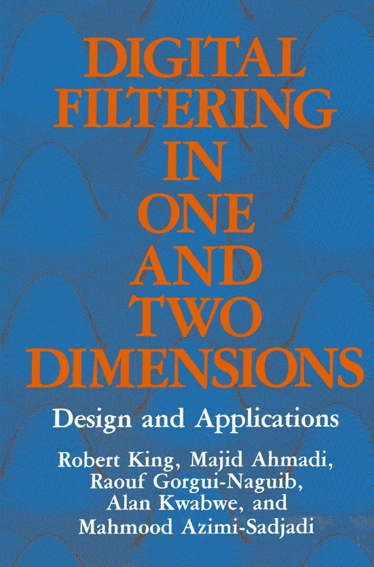 Springer - Digital Filtering in One and Two Dimensions Book