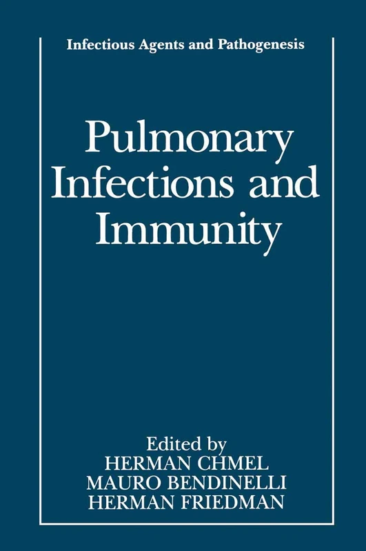 Pulmonary Infections and Immunity (Infectious Agents and Pathogenesis)