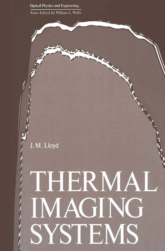 Thermal Imaging Systems (Optical Physics and Engineering)