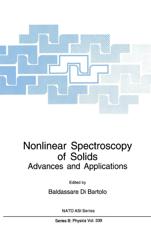Nonlinear Spectroscopy of Solids: Advances and Applications: 339 (NATO Science Series B:)