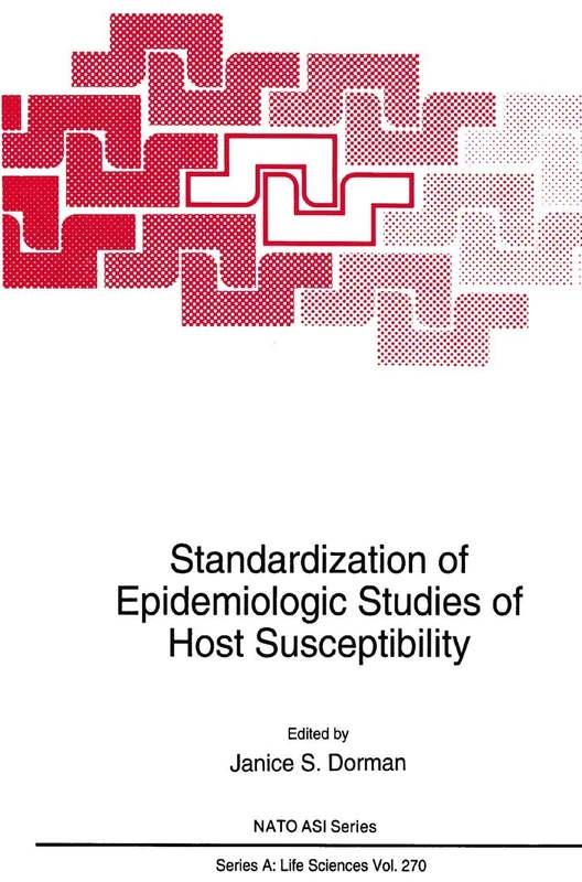 Standardization of Epidemiologic Studies of Host Susceptibility: 270 (NATO Science Series A:, 270) - Image 1