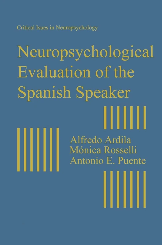 Neuropsychological Evaluation of the Spanish Speaker (Critical Issues in Neuropsychology) - Image 1