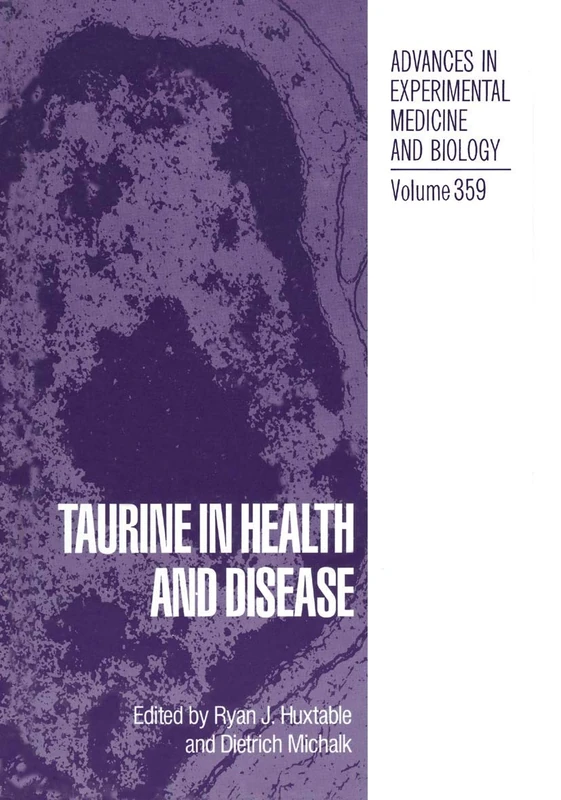 Taurine in Health and Disease: 359 (Advances in Experimental Medicine and Biology, 359)