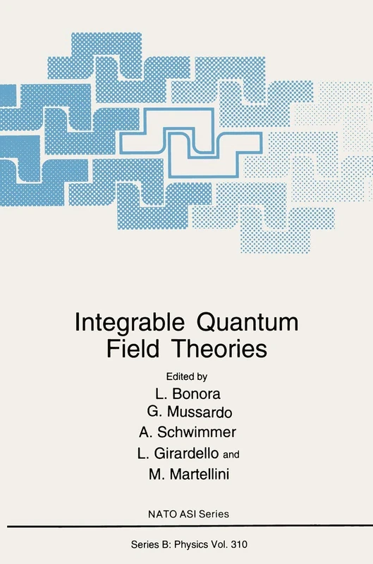 Integrable Quantum Field Theories: 310 (NATO Science Series B:, 310)