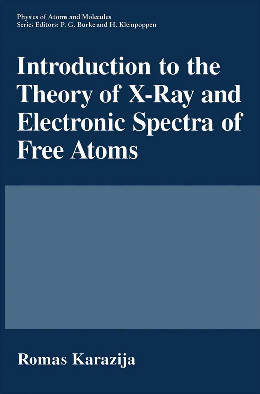 Introduction to the Theory of X-Ray and Electronic Spectra of Free Atoms (Physics of Atoms and Molecules) - Image 1