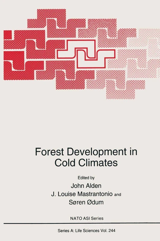 Forest Development in Cold Climates: 244 (NATO Science Series A:, 244)