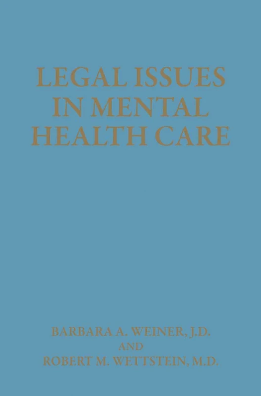 Legal Issues in Mental Health Care