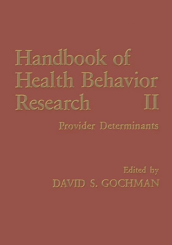 Handbook of Health Behavior Research II: Provider Determinants