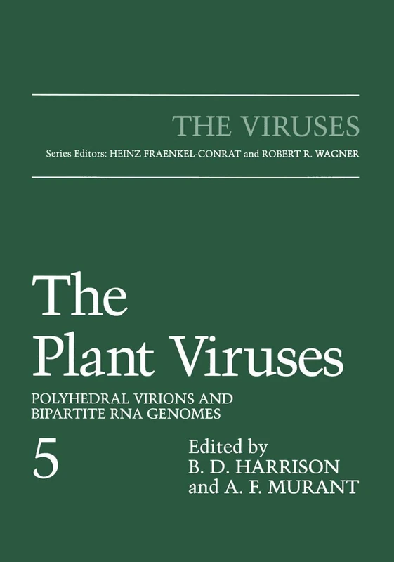 The Plant Viruses: Polyhedral Virions and Bipartite RNA Genomes (The Viruses)