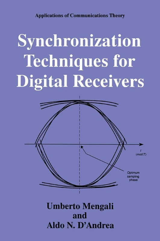 Synchronization Techniques for Digital Receivers (Applications of Communications Theory)