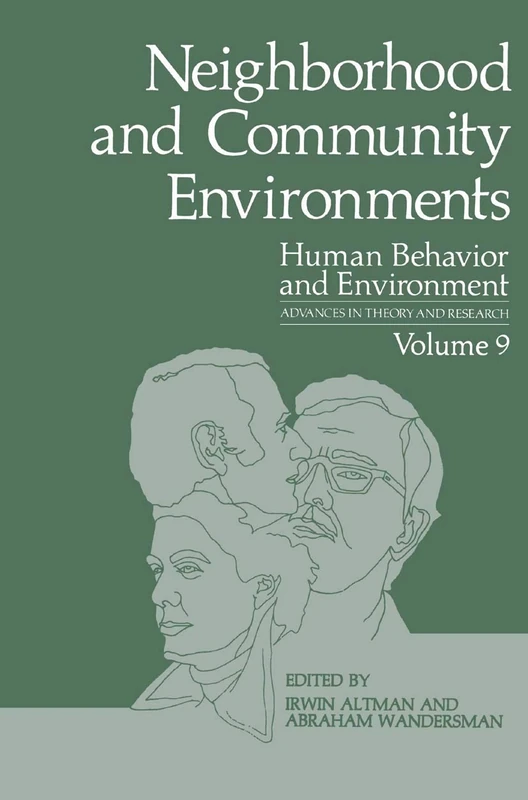 Neighborhood and Community Environments: 9 (Human Behavior and Environment, 9)