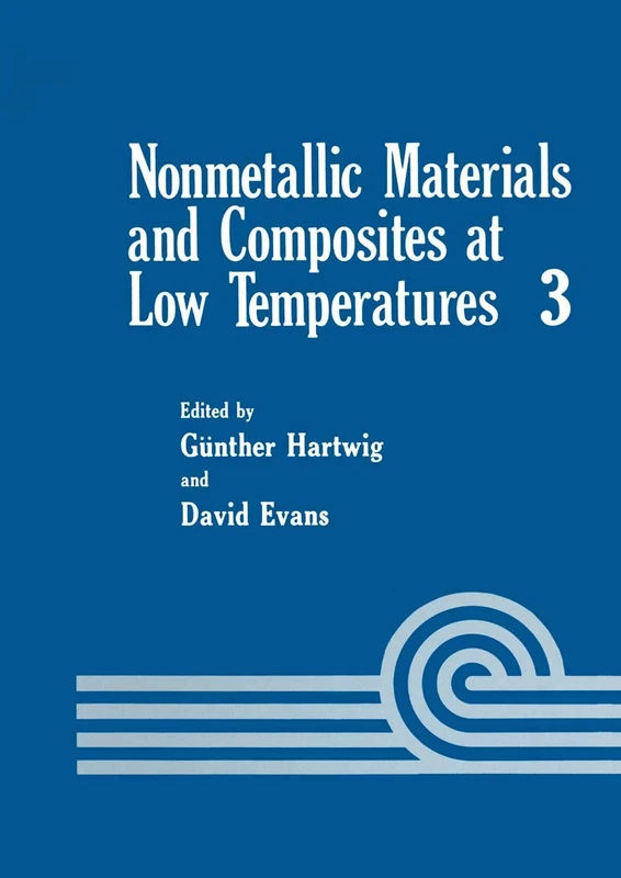Nonmetallic Materials and Composites at Low Temperatures (Cryogenic Materials Series) - Image 1