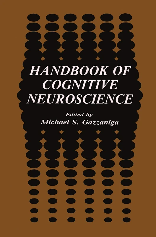 Springer Handbook of Cognitive Neuroscience - Academic Text
