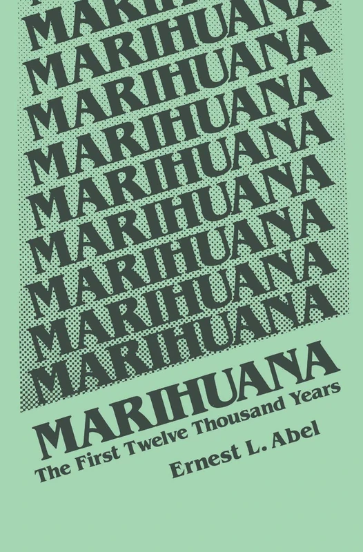 Springer - Marihuana: The First Twelve Thousand Years Book