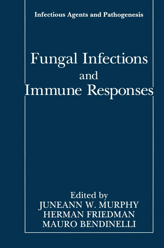 Fungal Infections and Immune Responses (Infectious Agents and Pathogenesis)