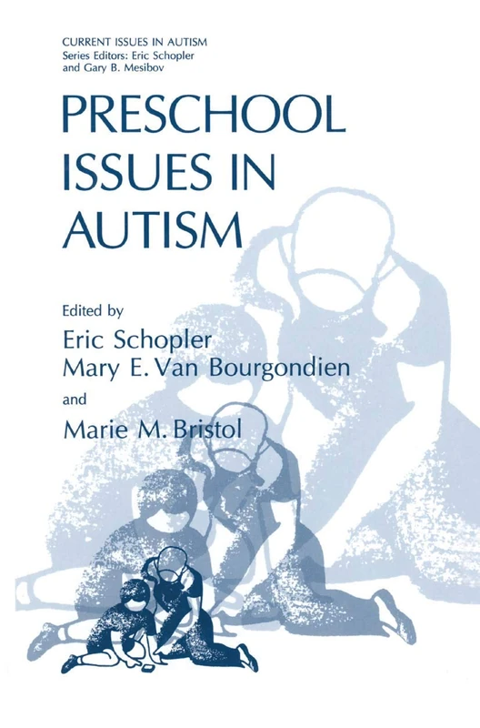 Preschool Issues in Autism (Current Issues in Autism)