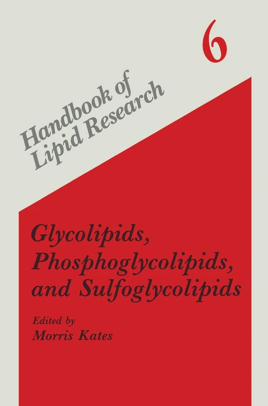 Glycolipids, Phosphoglycolipids, and Sulfoglycolipids: 6 (Handbook of Lipid Research, 6)