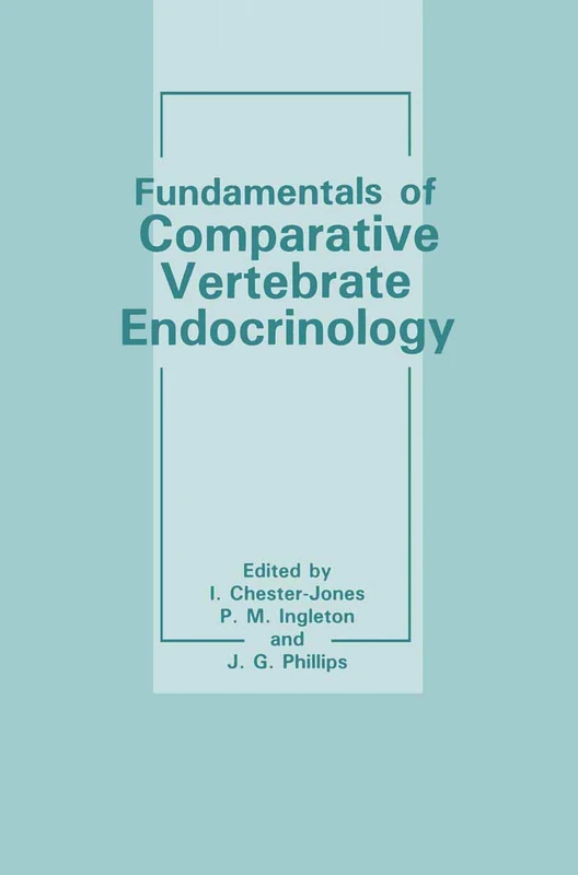 Fundamentals of Comparative Vertebrate Endocrinology