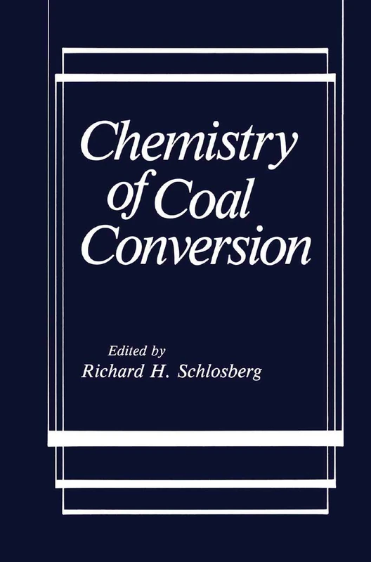 Chemistry of Coal Conversion