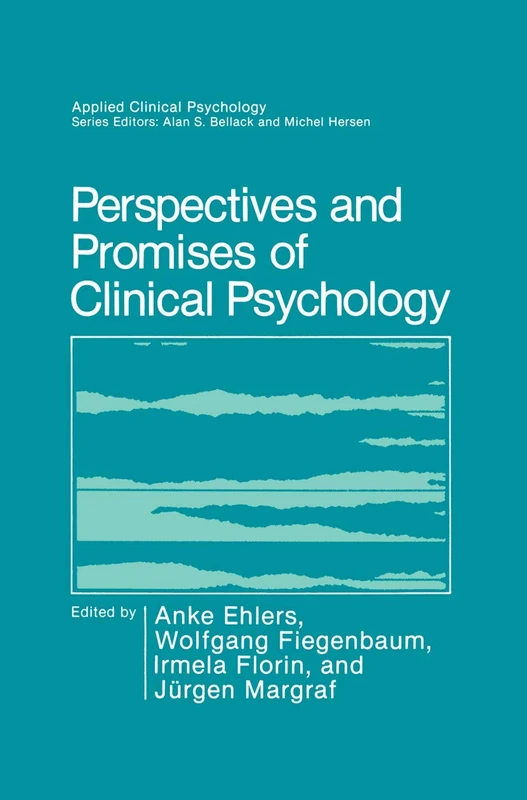 Perspectives and Promises of Clinical Psychology (NATO Science Series B:)
