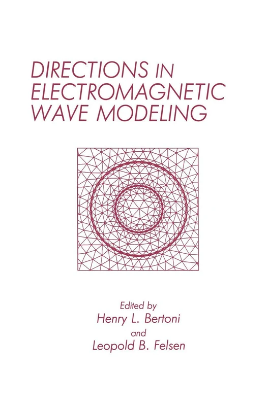 Directions in Electromagnetic Wave Modeling