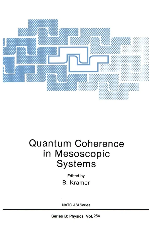 Quantum Coherence in Mesoscopic Systems: 254 (NATO Science Series B:, 254)
