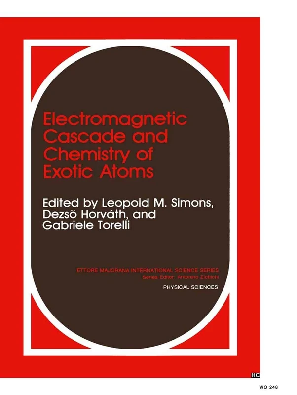 Electromagnetic Cascade and Chemistry of Exotic Atoms: 52 (Ettore Majorana International Science Series, 52)