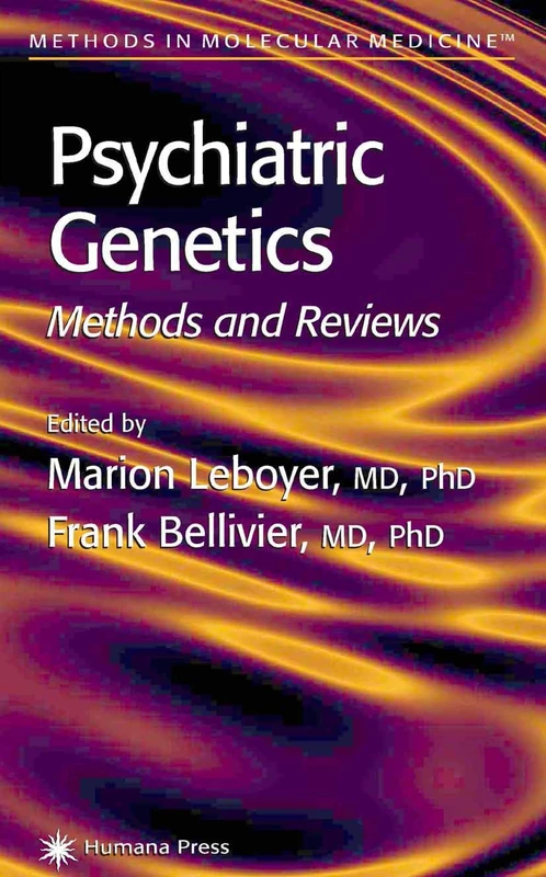 Psychiatric Genetics: Methods and Reviews: 77 (Methods in Molecular Medicine)