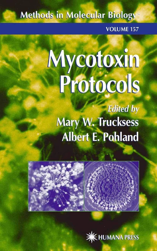 Mycotoxin Protocols: 157 (Methods in Molecular Biology, 157)