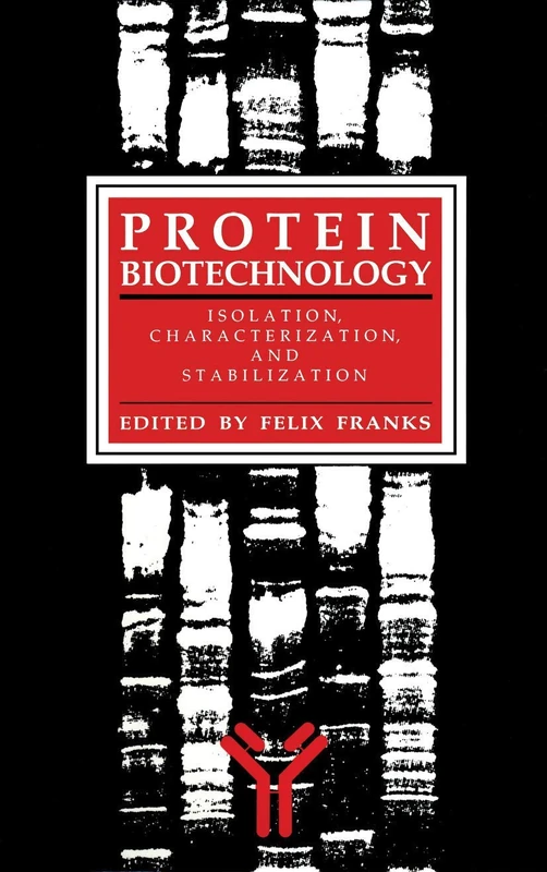 Protein Biotechnology: Isolation, Characterization, and Stabilization (Biological Methods) - Image 1