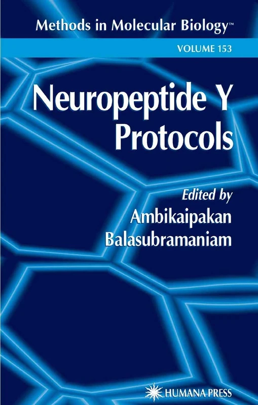 Neuropeptide Y Protocols: 153 (Methods in Molecular Biology, 153)