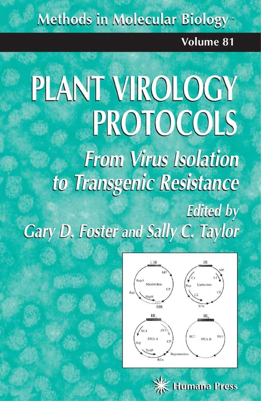 Plant Virology Protocols: From Virus Isolation to Transgenic Resistance: 81 (Methods in Molecular Biology, 81)