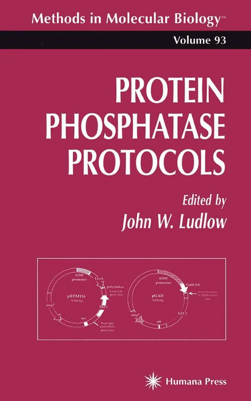 Protein Phosphatase Protocols: 93 (Methods in Molecular Biology, 93)
