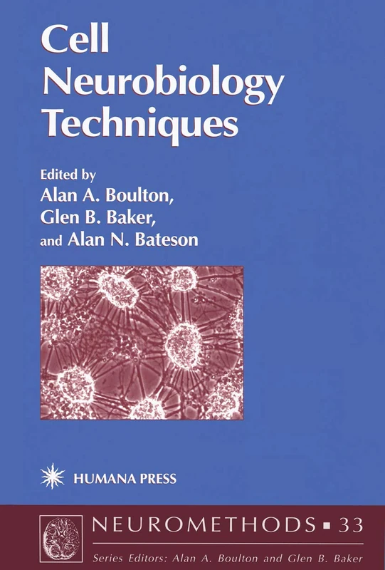 Cell Neurobiology Techniques: 33 (Neuromethods)