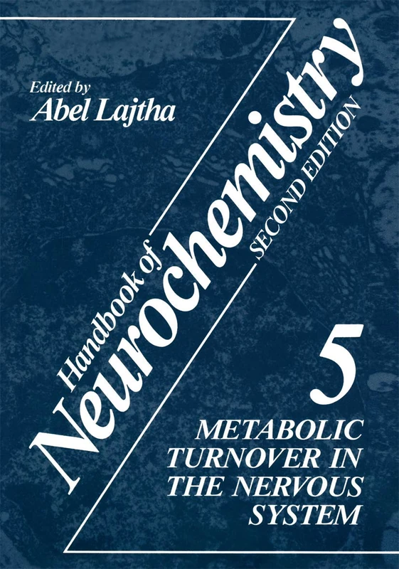 Handbook of Neurochemistry: Volume 5 Metabolic Turnover in the Nervous System