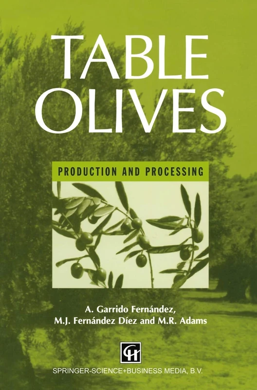 Table Olives: Production and Processing