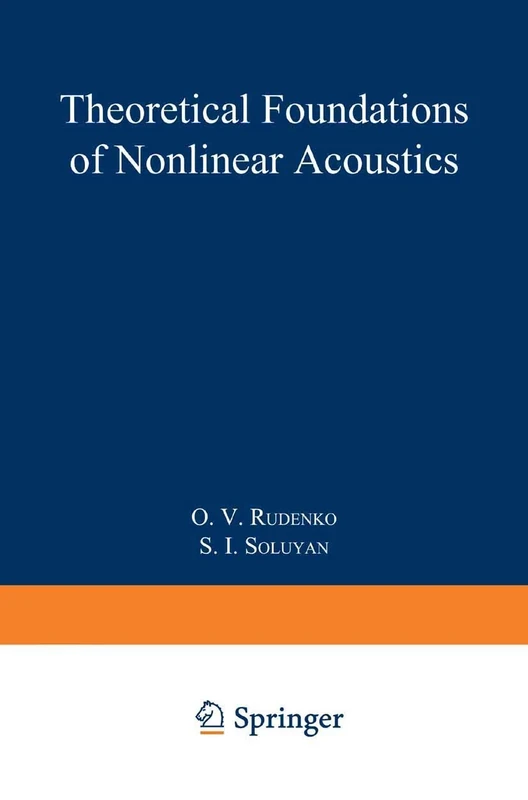 Theoretical Foundations of Nonlinear Acoustics (Studies in Soviet Science)