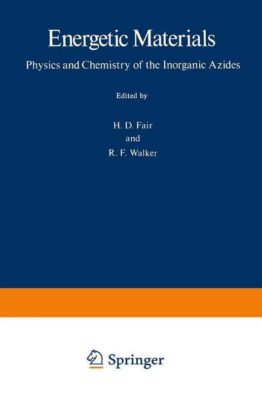 Energetic Materials: 1 Physics and Chemistry of the Inorganic Azides