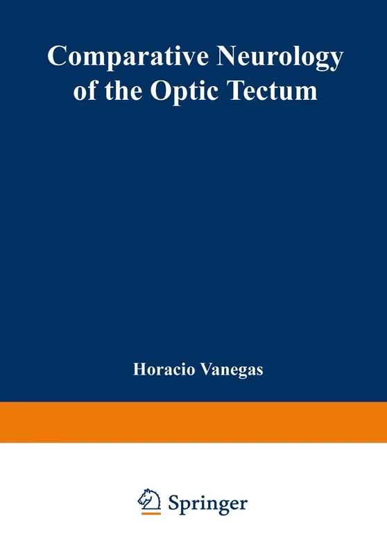 Springer - Comparative Neurology of the Optic Tectum Book