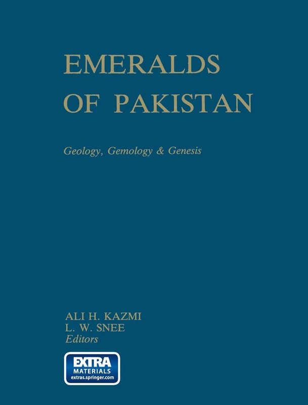 Emeralds of Pakistan: Geology, Gemology and Genesis