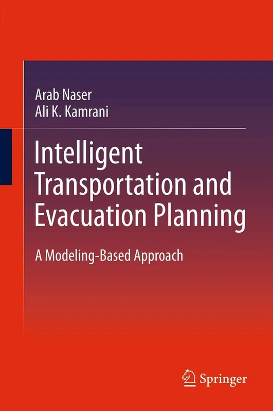 Intelligent Transportation and Evacuation Planning: A Modeling-Based Approach