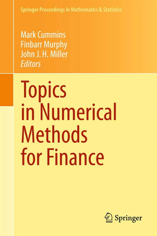 Topics in Numerical Methods for Finance: 19 (Springer Proceedings in Mathematics & Statistics, 19)